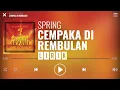 Download Lagu Spring - Cempaka Di Rembulan [Lirik]