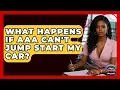What Happens If AAA Can t Jump Start My Car - Auto Coverage Explained