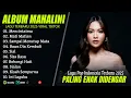 Download Lagu MAHALINI FULL ALBUM TERBARU 2025 (LIRIK) MENCINTAIMU, MATI MATIAN - LAGU POP TERBARU 2025 VIRAL TIKT