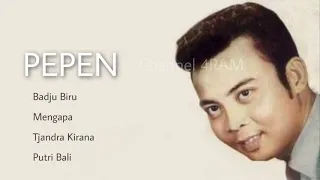 Download PEPEN, The Very Best Of : Badju Biru - Mengapa - Tjandra Kirana - Putri Bali MP3