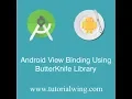 tutorialwing android butterknife tutorial output