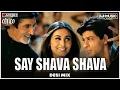 Download Lagu Say Shava Shava | Desi Mix | K3G | Amitabh Bachchan | SRK | DJ Ravish, DJ Chico \u0026 DJ H Kudos
