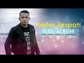 Download Lagu ANDRA RESPATI FULL ALBUM - LAGU MINANG TERBARU DAN TERPOPULER 2017