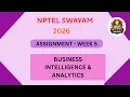 NPTEL Business Intelligence and analytics ASSIGNMENT 5 ANSWERS Week 5 JAN 2026