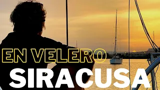 La cuidad mas bonita – Siracusa, Sicilia con velero (#70)