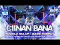 Download Lagu DJ CIINAN BANA • MIDDLE NULUP • BASS TOBRUT MELODY MENGULAR [ BARON DISCJOKEY ]