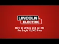 How to Unbox and Set Up Your Lincoln Electric Eagle 10 000 Plus - 4