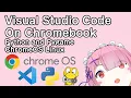 How to Install Visual Studio Code and Python on Chromebook