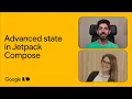 Advanced state and side effects in Jetpack Compose
