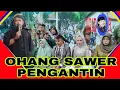 Download Lagu OHANG... SAWER PENGANTIN