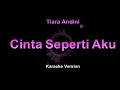 Tiara Andini - Cinta Seperti Aku (Karaoke Version by QraOke)