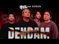 Last Child feat Sansan -  dendam ( Lirik )