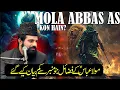 Download Lagu Mola Abbas as Kon Hain ? Allama Asif Raza Alvi | Khutba Mola Abbas As