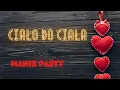 Download Lagu Marcin Siegieńczuk - Ciało do ciała Cover MANIX PARTY