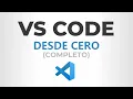 Curso de VISUAL STUDIO CODE desde CERO Completo