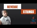 Reversing Strings in Java Redo Coding With Tre