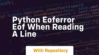 Python eoferror eof when reading a line
