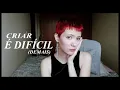 Download Lagu EU QUERO CRIAR TANTAS COISAS, MAS É TÃO DIFÍCIL...