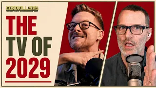 The TV of 2029 — Cordkillers 615
