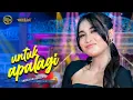 Download Lagu UNTUK APALAGI - Sherly KDI Adella - OM ADELLA