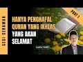 Download Lagu 7 Kaidah Cinta Menghafal Al-Quran - Part 1 | Jangan Menghafal Karena Dunia