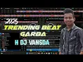 Lagu Trending Beat Garba 2026 NonStop - H Dj Vansda (MP3 Link Available 👇)