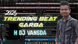 trending beat garba 2026 nonstop h dj vansda mp3 link available 