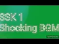 Lagu SSK 1 Shocking BGM - Ep1484