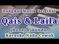 Download Lagu Qais dan Laila Jhonny Iskandar Karaoke Nada Cowok / Pria Kualitas HD