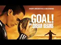 Lagu Goal! The Dream Begins (2005) | Full Movie | Multiple Subtitles