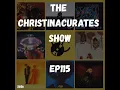 115. The ChristinaCurates Show