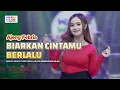 Download Lagu BIARKAN CINTAMU BERLALU - AJENG FEBRIA ft. OM NIRWANA | LIVE MUSIC | VERSI KOPLO