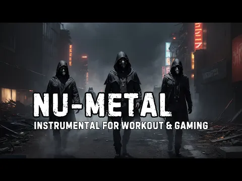 Nu-Metal Playlist / Break the System, Shatter the Silence / Instrumental For WorkOut & Gaming