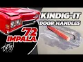 1972 Impala - Kindig-it Door Handle Installation