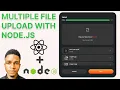 Multiple file upload in NodeJs and ReactJs with progress bar