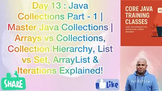 Day 13 Java Collections Part - 1 Arrays vs Collections List vs Set ArrayList Explained