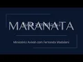 Maranata / Ministério Avivah com Fernanda Madaloni