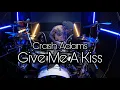 Download Lagu Crash Adams - Give Me A Kiss | Drumcover | PrinT