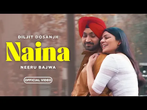 Download MP3 Naina | Kamal Khan Version | Jatt & Juliet 2 | Diljit Dosanjh | Neeru Bajwa