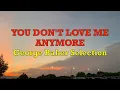 You Don't Love Me Anymore - George Baker Selection | Lyrics
