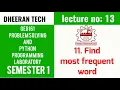GE8161 PSPP LAB Manojkumar Lectures PYTHON LAB find most frequent word program