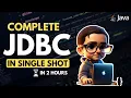 Master JDBC in One Shot Complete Tutorial for Java Database Connectivity