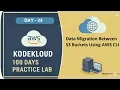 Day 23 - Data Migration Between S3 Buckets Using AWS CLI KodeKloud Free Lab