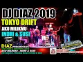 Download Lagu DJ DIAZ 2019 TOKYO DRIFT BREAKBEAT AKU MILIKMU MIX KN7000 DJ MDR DIAZ PROGRESSIVE