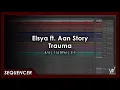 Download Lagu Elsya ft. Aan Story - Trauma [Sequncer]