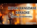 Download Lagu Kapan Rangdane Karaoke (Ipang Supendi)