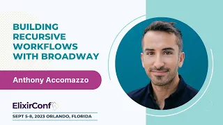 ElixirConf 2023 - Anthony Accomazzo