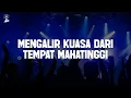 Tenang - GMS Live (Lirik) Mengalir Kuasa Dari Tempat Maha Tinggi