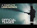A COMPLETE UNKNOWN Teaser Searchlight Pictures