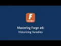 Mastering Forge - Historizing Variables